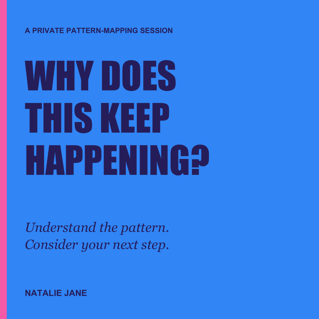 Relationship Pattern Mapping — a private session with Natalie Jane