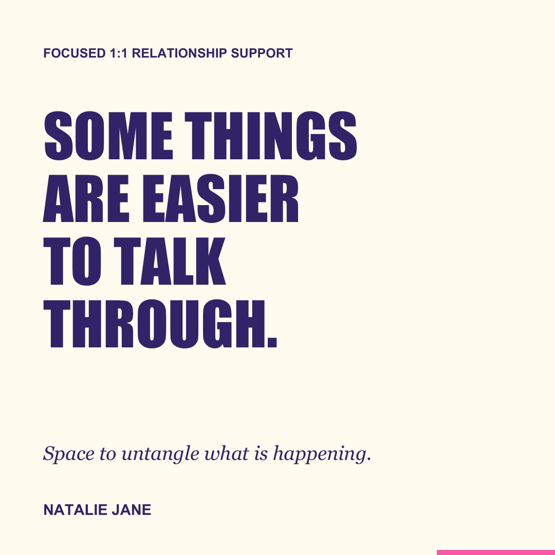Relationship Support — a focused private session with Natalie Jane